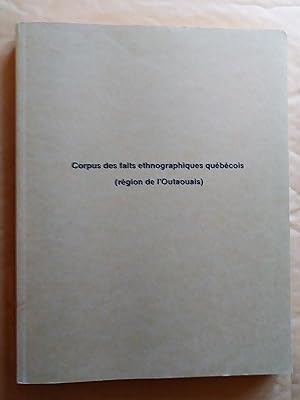 Corpus de faits ethnographiques québécois (région de l'Outaouais)