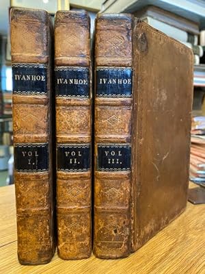 Ivanhoe : A Romance. In three volumes