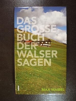 Das grosse Buch der Walser Sagen