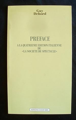 Préface à la quatrième édition italienne de "La Société du spectacle".