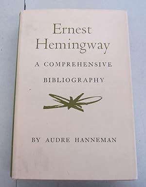 Ernest Hemingway A Comprehensive Bibliography Together with Supplement