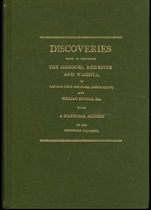 Jefferson's Western Explorations: Discoveries made in exploring the Missouri, Red River and Washi...