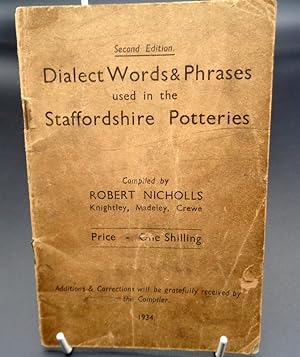 Dialect Words and Phrases Used In The Staffordshire Potteries [1934]