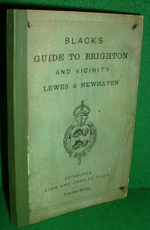 BLACK'S GUIDE TO BRIGHTON AND VICINITY INCLUDING LEWES, SHOREHAM, AND NEWHAVEN (FIRST EDITION 1866)