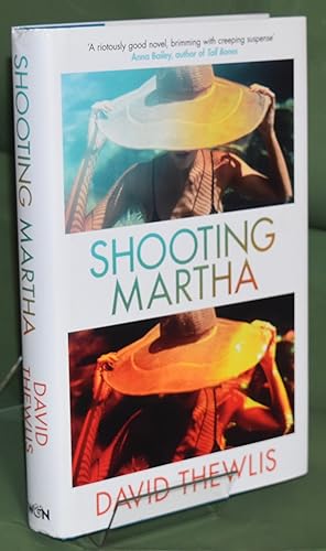 Shooting Martha. First Printing. Signed by the Author