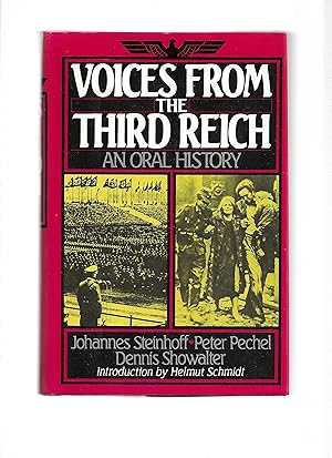 VOICES FROM THE THIRD REICH: An Oral History. Introduction By Helmut Schmidt