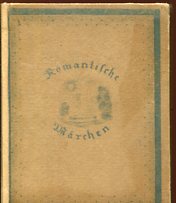 Romantische Märchen von Wieland - Goethe - Novalis.