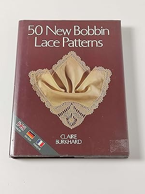 50 New Bobbin Lace Patterns