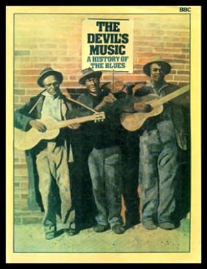 THE DEVIL'S MUSIC - A History of the Blues