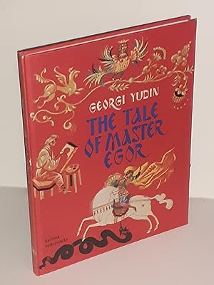 The Tale of Master Egor. Translated from the Russian by K.M.Cook-Hurujy. Illustrated by the Author.