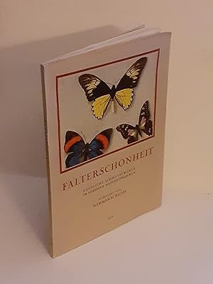 Falterschönheit. Exotische Schmetterlinge in farbigen Naturaufnahmen. Vorwort von Hermann Hesse. ...