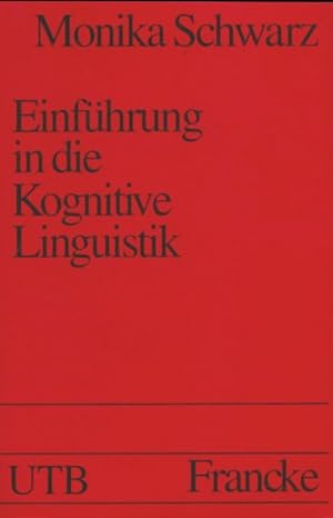 Einf?hrung in die kognitive linguistik - Monika Schwarz