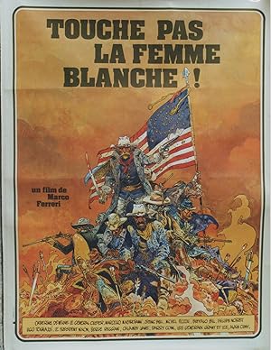 "TOUCHE PAS LA FEMME BLANCHE" Réalisé par Marco FERRERI en 1973 avec Marcello MASTROIANNI, Michel...