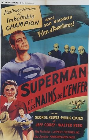 "SUPERMAN ET LES NAINS DE L'ENFER (SUPERMAN & THE MOLE-MEN)" Réalisé par Lee SHOLEM en 1951 avec ...