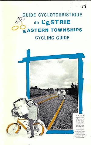 Guide Cyclotouristique de l'Estrie Eastern Townships cycling guide