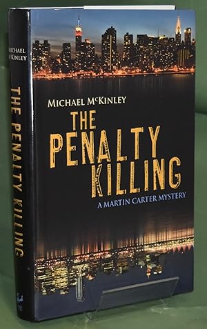 The Penalty Killing: A Martin Carter Mystery. First Printing. Signed by Author.