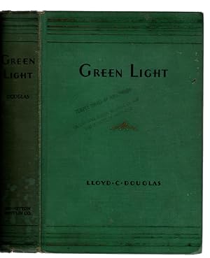 GREEN LIGHT by Lloyd C. Douglas (SIGNED). VINTAGE EARLY-PRINTING EX-LIBRARY HARDCOVER WITHOUT JAC...