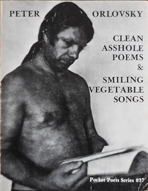 Clean Asshole Poems & Smiling Vegetable Songs - Poems 1957 - 1977 (Inscribed)