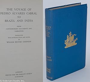 The Voyage of Pedro Alvares Cabral to Brazil and India from contemporary documents and narratives...