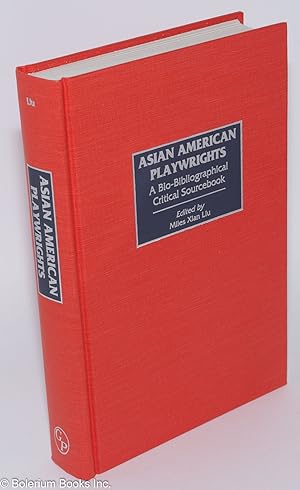 Asian American Playwrights: A Bio-Bibliographical Critical Sourcebook