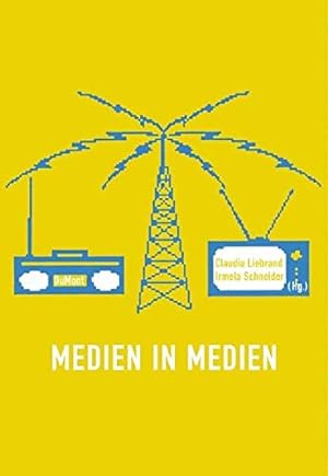 Medien in Medien. Mediologie ; Bd. 6
