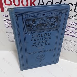 Cicero's Orations Against Catiline III-IV (Elementary Classics Series)