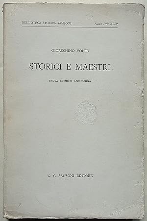 Storici e maestri. Nuova edizione accresciuta.