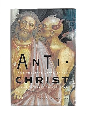 ANTICHRIST: Two Thousand Years Of The Human Fascination With Evil