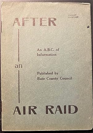 After an Air Raid, an A.B.C. Of Information.