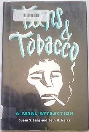 Teens & Tobacco: A Fatal Attraction