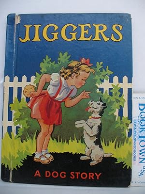 Jiggers A Dog Story
