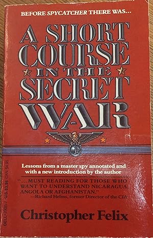 A Short Course In The Secret War