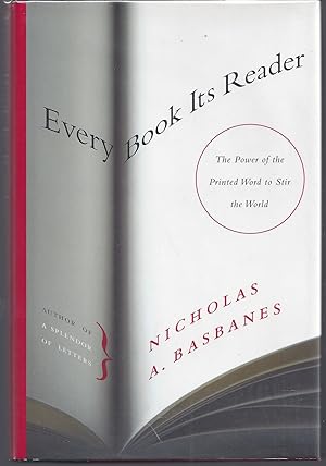 Every Book Its Reader: The Power Of The Written Word To Change The Way We Live