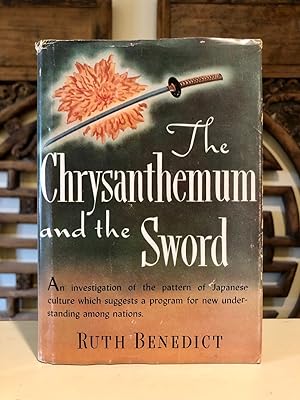 The Chrysanthemum and the Sword Patterns of Japanese Culture - First Edition in Dust Jacket