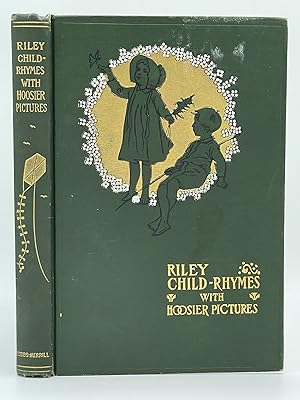 Riley Child-Rhymes; With Hoosier Pictures