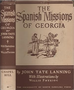 Spanish Missions of Georgia Publications of the University of Georgia. Signed, numbered edition