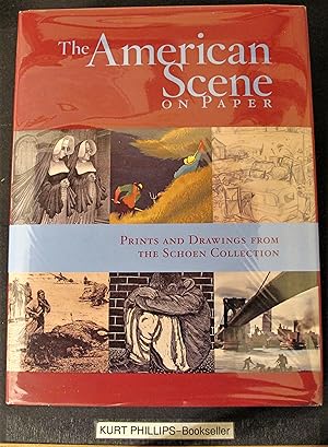 The American Scene on Paper: Prints and Drawings from the Schoen Collection