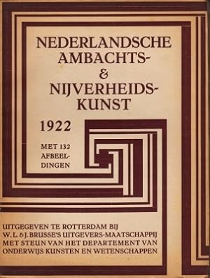 Nederlandsche Ambachts- en Nijverheidskunst. 1922.