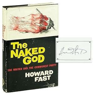 The Naked God: The Writer and the Communist Party [Signed Bookplate Laid in]