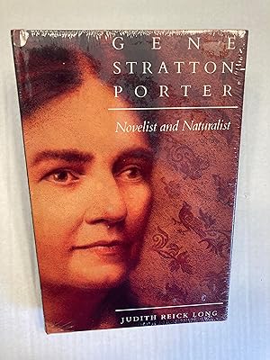 Gene Stratton-Porter: Novelist and Naturalist