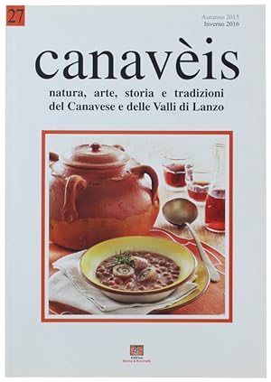 CANAVEIS N.27. Natura, arte, storia e tradizioni del Canavese e delle Valli di Lanzo. Autunno 201...