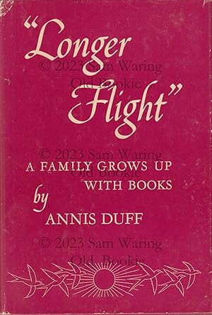 Longer flight : a family grows up with books