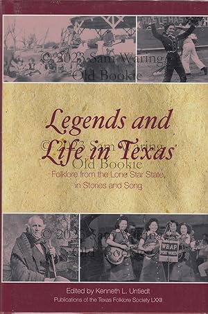 Legends and life in Texas: folklore from the Lone Star State, in stories and song (Volume 72) (Pu...