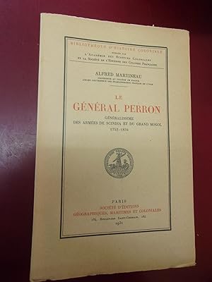 Le général Perron - Généralissime des armées de Scindia & du Grand Mogol (1753-1834).