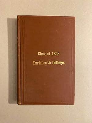 MEMORIAL and HISTORY of the CLASS of 1853, DARTMOUTH COLLEGE