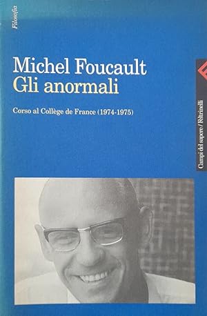 Gli anormali. Corso al Collège de France (1974-1975)