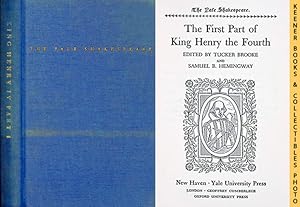 The First Part Of King Henry The Fourth: Henry IV, Part 1 : The Yale Shakespeare: The Yale Shakes...