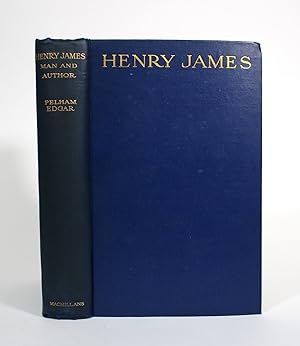 Henry James: Man and Author