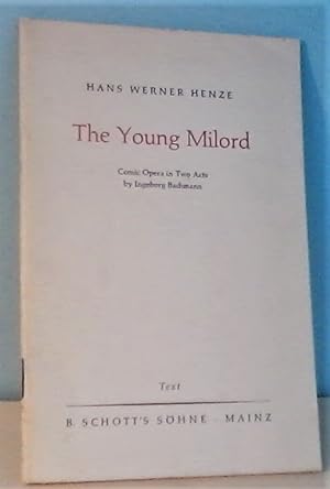 The Young Milord: Comic Opera in Two Acts (libretto only), tr. Eugene Walter
