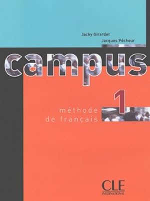 Campus niveau 1 : M thode de fran ais - Jacky Girardet